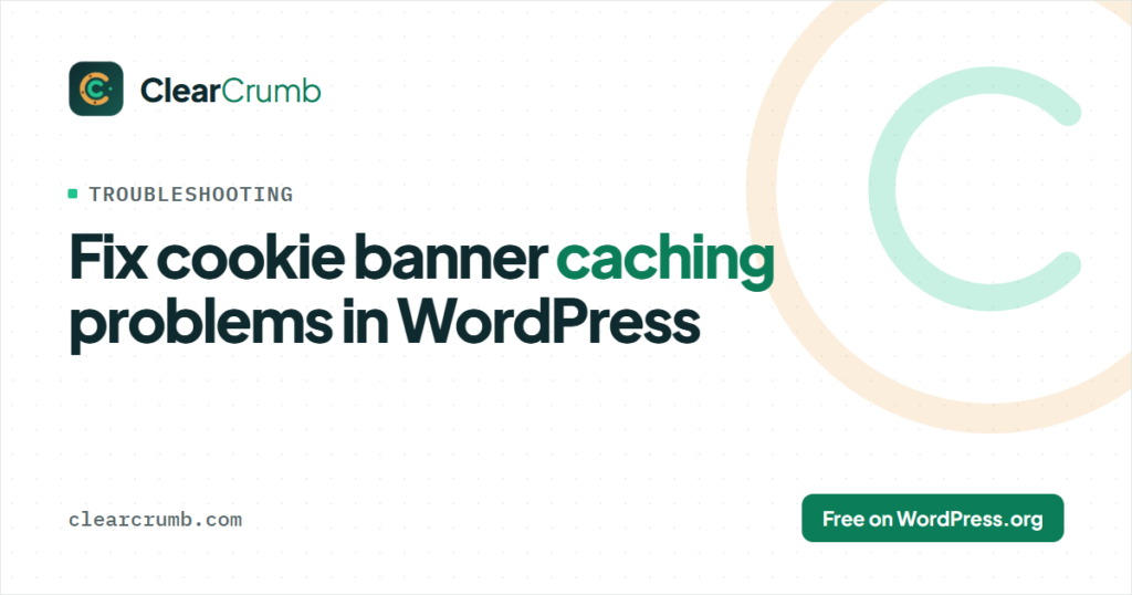 Cookie banner caching WordPress: fixing a banner that is missing or wrong in WP Rocket and LiteSpeed